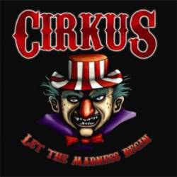 Cirkus : Let the Madness Begin (Demo)
